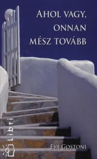 Népszerű Ahol vagy, onnan mész tovább