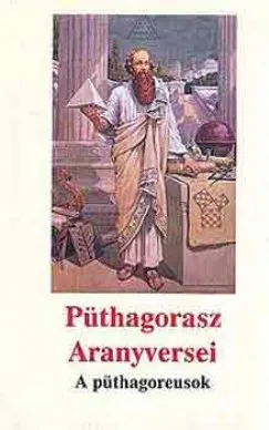 Alacsony ár Püthagorasz aranyversei - A püthagoreusok