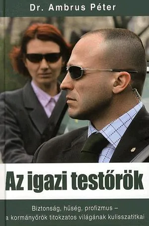 Biztonságos vásárlás Az igazi testőrök