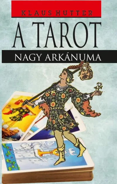 Gyors kiszállítás A Tarot - Nagy arkánuma