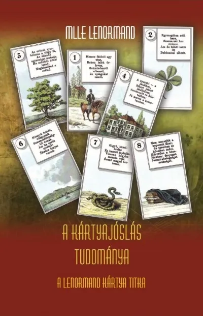 A kártyajóslás tudománya - A Lenormand kártya titka Legjobb ár