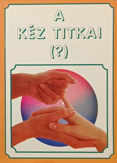 Szezonális akció A kéz titkai (?)