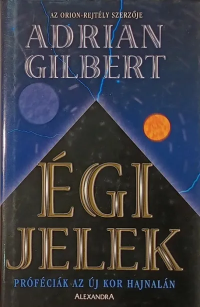 Égi jelek - Próféciák az új kor hajnalán Rendeld meg most