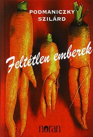 Legnépszerűbb Feltétlen emberek