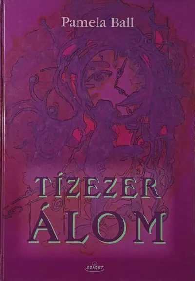 Tízezer álom - Álomképek megfejtése A-Z-ig Expressz kézbesítés