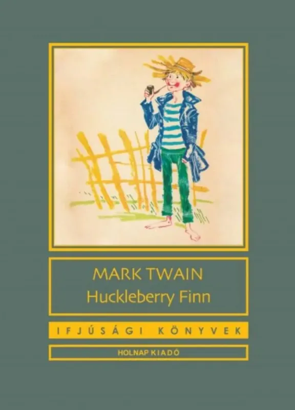 Huckleberry Finn - Mark Twain Alacsony ár
