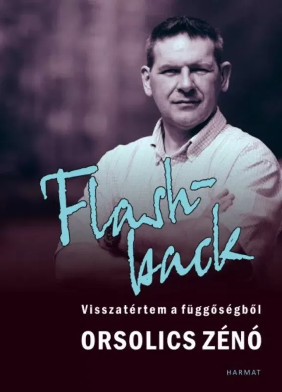 Flash-back - Visszatértem a függőségből Szezonális akció