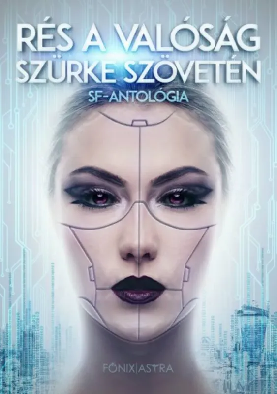 Rés a valóság szürke szövetén - SF-antológia Szuper akció