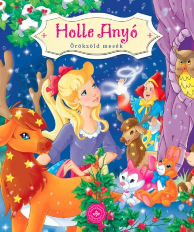 Holle Anyó - Örökzöld mesék (lapozó) Végkiárusítás