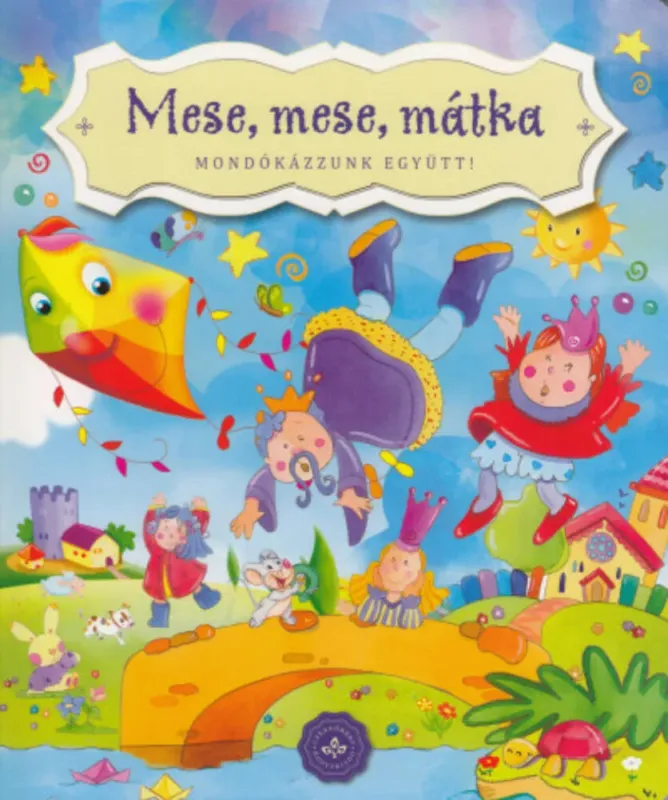 Mese, mese, mátka - Mondókázzunk együtt! (lapozó) Árengedmény