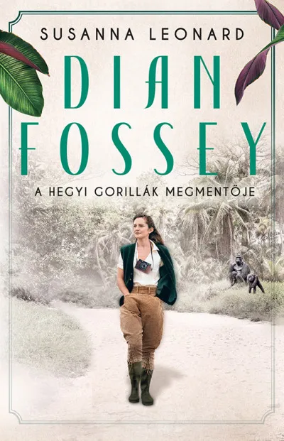 Szezonális akció Dian Fossey - A hegyi gorillák megmentője