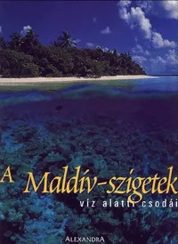 A Maldív-szigetek víz alatti csodái Szezonális akció