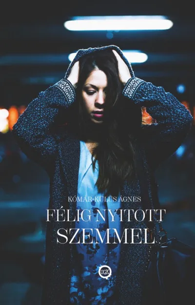 Csak ma Félig nyitott szemmel