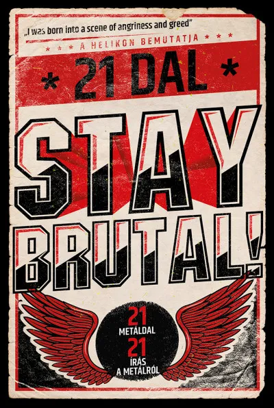 Stay Brutal! - 21 metáldal - 21 írás a metálról Különleges ajánlat