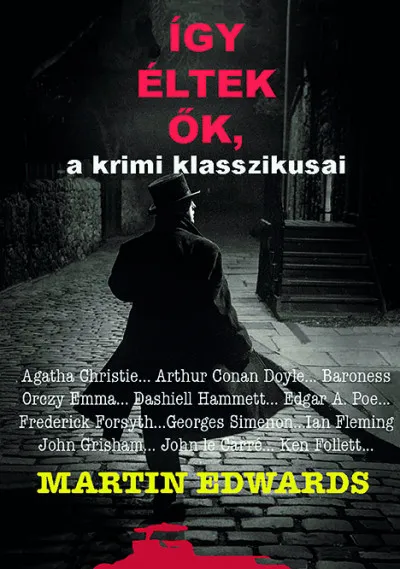 Olcsóbb Így éltek ők, a krimi klasszikusai