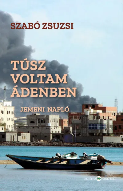 Akció Túsz voltam Ádenben. Jemeni napló