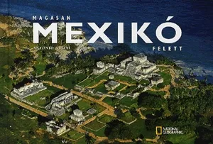 Magasan Mexikó felett Azonnal elérhető