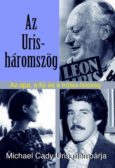Végkiárusítás Az Uris-háromszög - Az apa, a fiú és a trófea-feleség