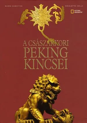 Bestseller A császárkori Peking kincsei