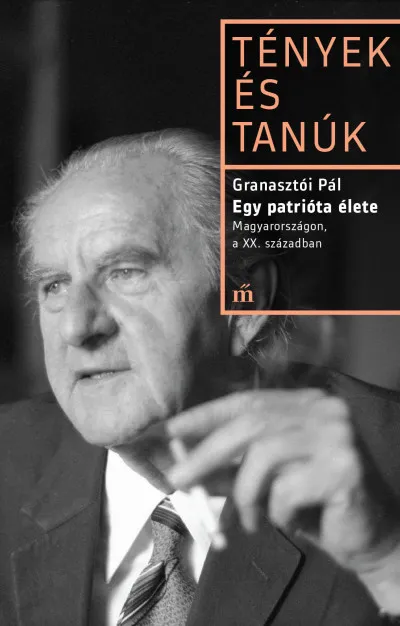 Népszerű Egy patrióta élete - Magyarországon, a XX. Században