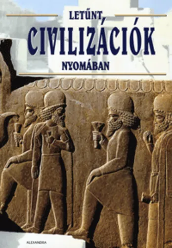 Árengedmény Letűnt civilizációk nyomában