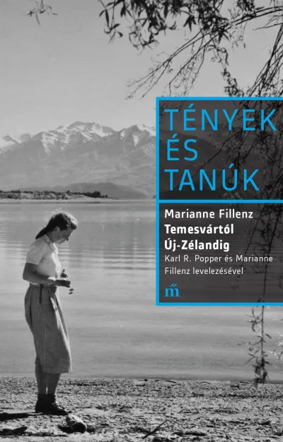 Temesvártól Új-Zélandig - Karl R. Popper és Marianne Filenz levelezésével Népszerű