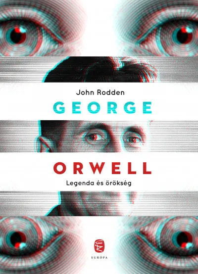 George Orwell - Legenda és örökség Exkluzív ajánlat