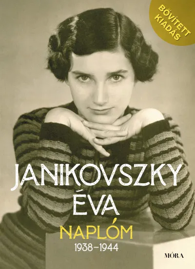 Vedd meg most Naplóm, 1938-1944 - Bővített kiadás
