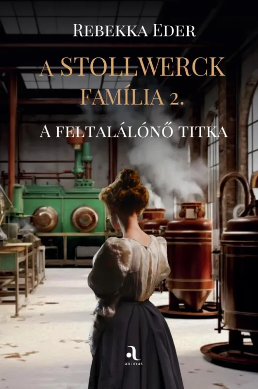 A Stollwerck família 2. - A feltalálónő titka Szuper akció