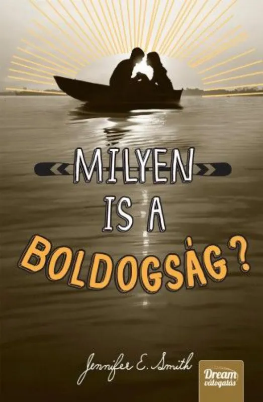 Vedd meg most Milyen is a boldogság? - puha borítós