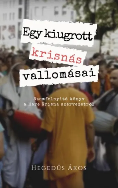 Kedvezmény Egy kiugrott krisnás vallomásai