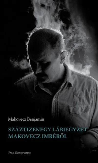 Ajánlat Száztizenegy lábjegyzet Makovecz Imréről