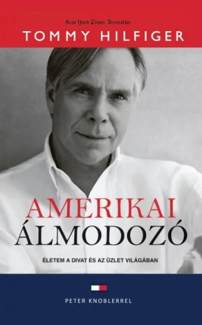 Biztonságos fizetés Amerikai álmodozó - Életem a divat és az üzlet világában