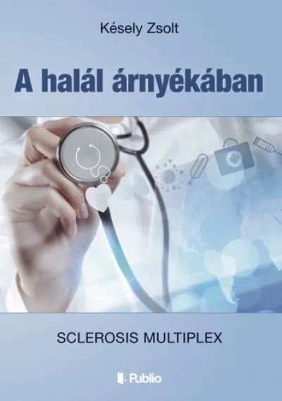 Ajánlat A halál árnyékában - Sclerosis Multiplex