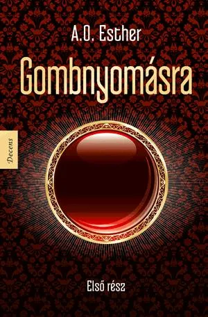 Gombnyomásra 1. Kihagyhatatlan ajánlat