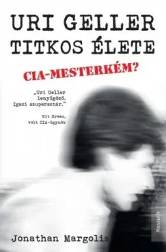 Uri Geller titkos élete Azonnali szállítás