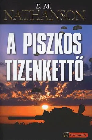 A piszkos tizenkettő Szuper akció