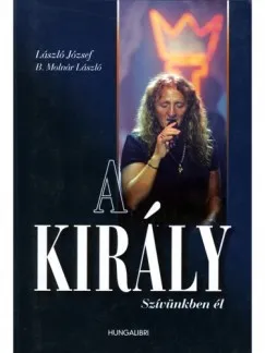 Prémium A Király szívünkben él