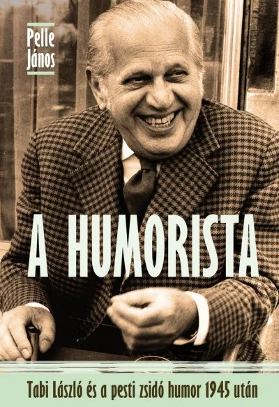 A humorista - Tabi László és a pesti zsidó humor 1945 után Olcsó