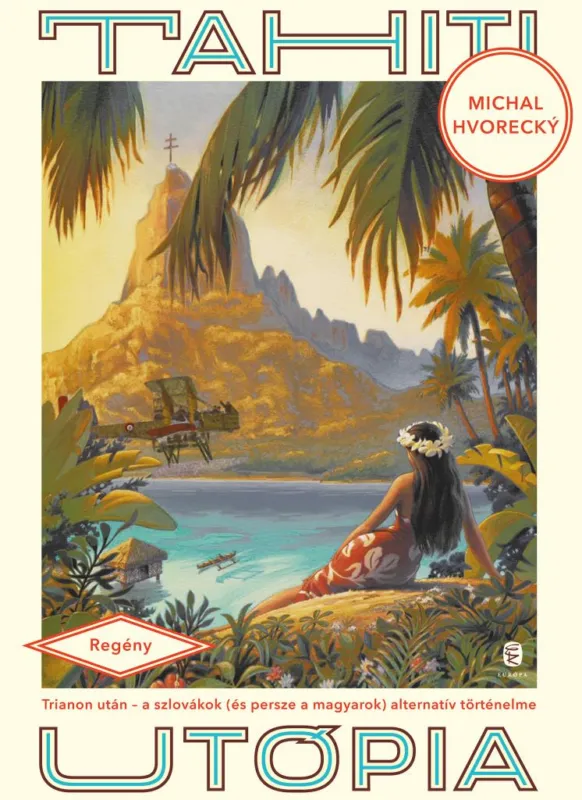 Vedd meg most Tahiti utópia