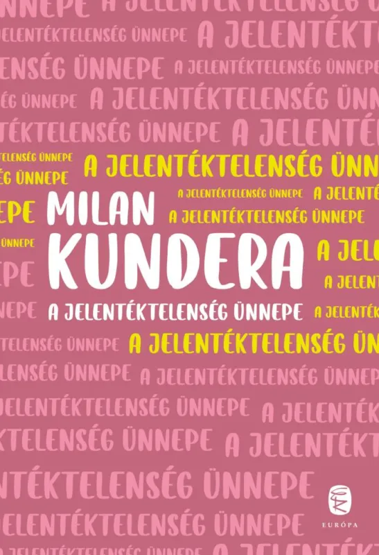 A jelentéktelenség ünnepe Végkiárusítás