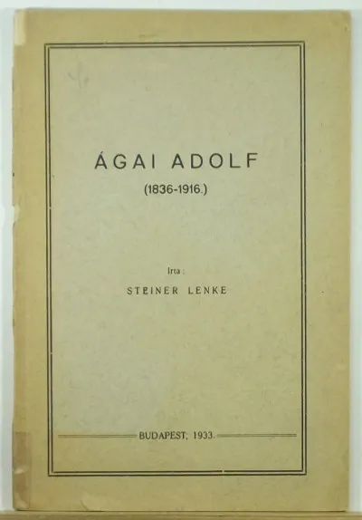 Ágai Adolf (1836-1916) Kedvezményes ár