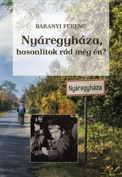 Nyáregyháza, hasonlítok rád még én? - Emlékidézés apámmal és fiammal Újdonság