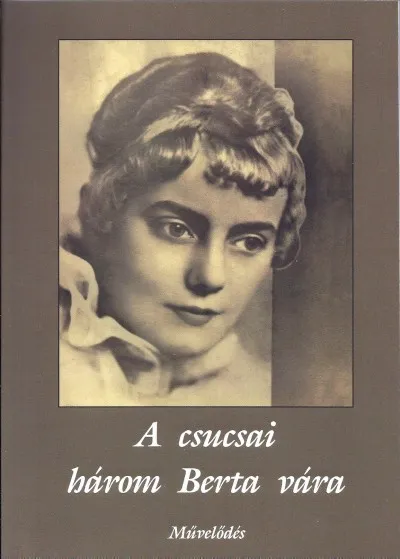 A csucsai három Berta vára Kedvezmény