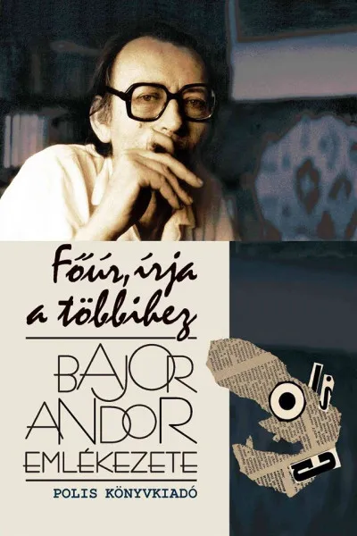 Főúr, írja a többihez - Bajor Andor emlékezete Akció