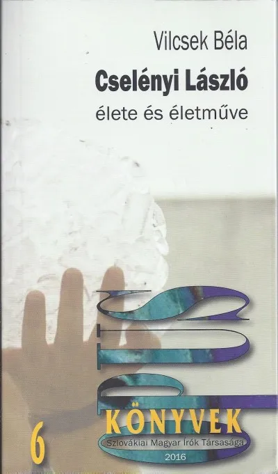 Bestseller Cselényi László élete és életműve
