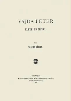 Vajda Péter élete és művei Azonnal elérhető