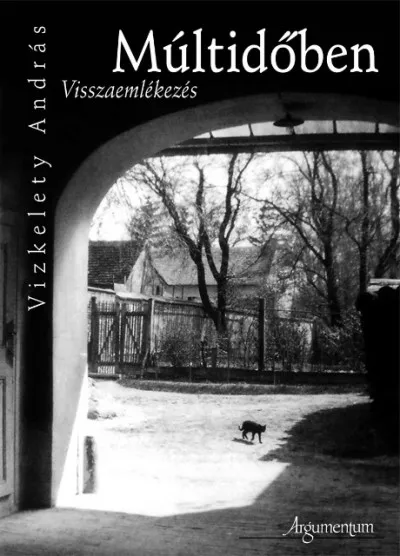 Múltidőben - Visszaemlékezés Utolsó esély