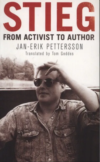 Stieg - FROM ACTIVIST TO AUTHOR Árengedmény