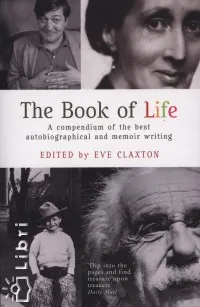 Szezonális akció The Book of Life - A compendium of the best autobiographical and memoir writing